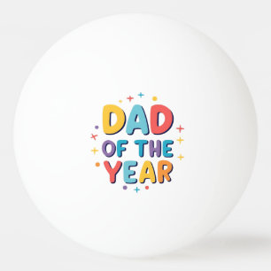 Dad of the Year – Funny Father’s Day Gift Ping Pong Ball