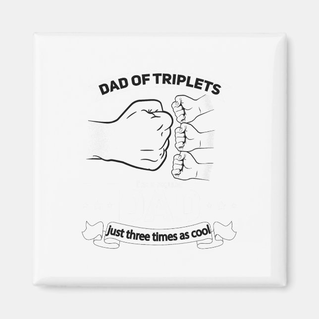 Dad Of Triplets Announcement Fathers Day Daddy Tri Magnet (Front)
