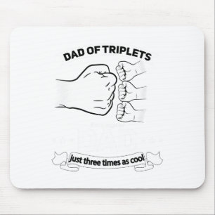 Dad Of Triplets Announcement Fathers Day Daddy Tri Mouse Pad