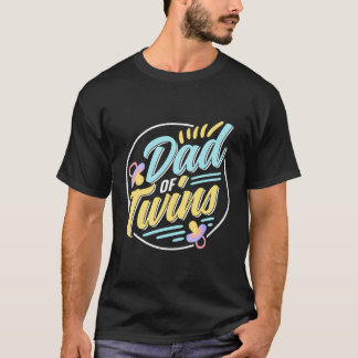 Dad Of Twins Boys Twin Humour Girls Father Daddy P T-Shirt