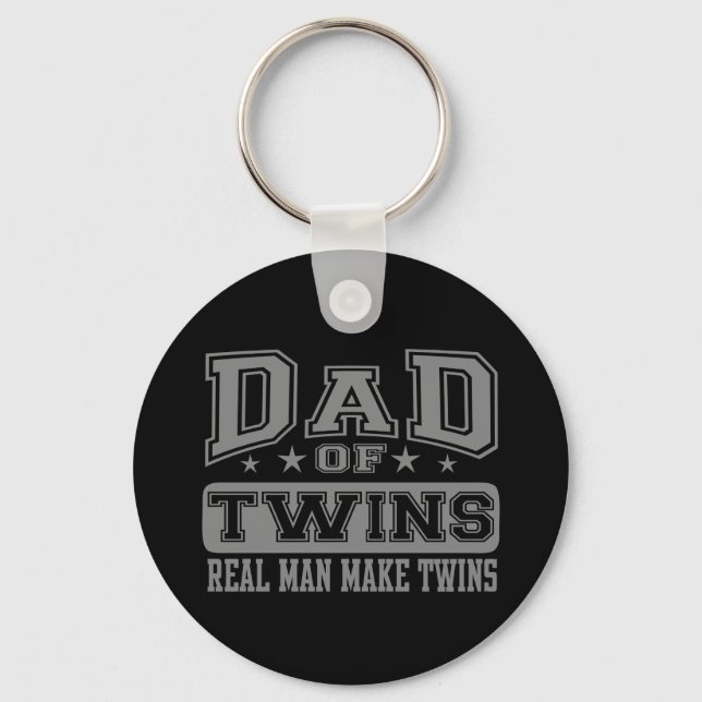 Dad Of Twins Real Man Make Twins Key Ring (Front)