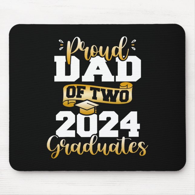 Dad Of Two 2024 Graduates Funny Cl Of 24 Senior  Mouse Pad (Front)