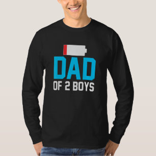 Dad Of Two Boys Low Battery Tired Father Humour T-Shirt