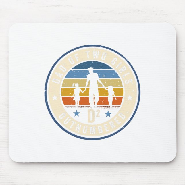 Dad Of Two Girls Outnumbered D2 Squared Fathers Da Mouse Pad (Front)
