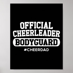 Dad Official Cheerleader Bodyguard Funny Papa Team Poster
