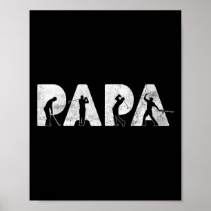 Dad Papa Golf Daddy Funny Fathers Day Gift Poster