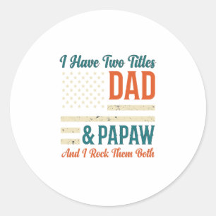 Dad Papaw Vintage Patriotic Family Shirt Design_1 Classic Round Sticker