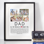Dad Photos Things We Love About You Father's Day  Poster<br><div class="desc">Compile a list of things you love about your dad,  add some favourite photographs and you have a Father's Day gift he'll treasure! Perfect for birthdays and other family members too! ♥</div>