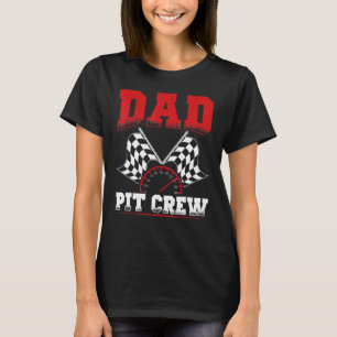 Dad Pit Crew Hosting Car Race Birthday Party T-Shirt