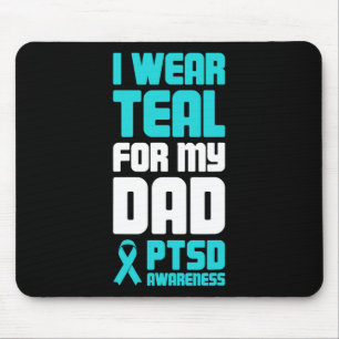 Dad Post Traumatic Stress Ptsd Awareness  Mouse Pad