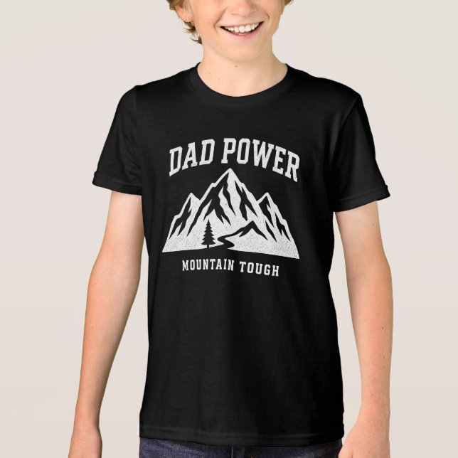 Dad Power Mountain Tough Design Tri-Blend Shirt (Front)