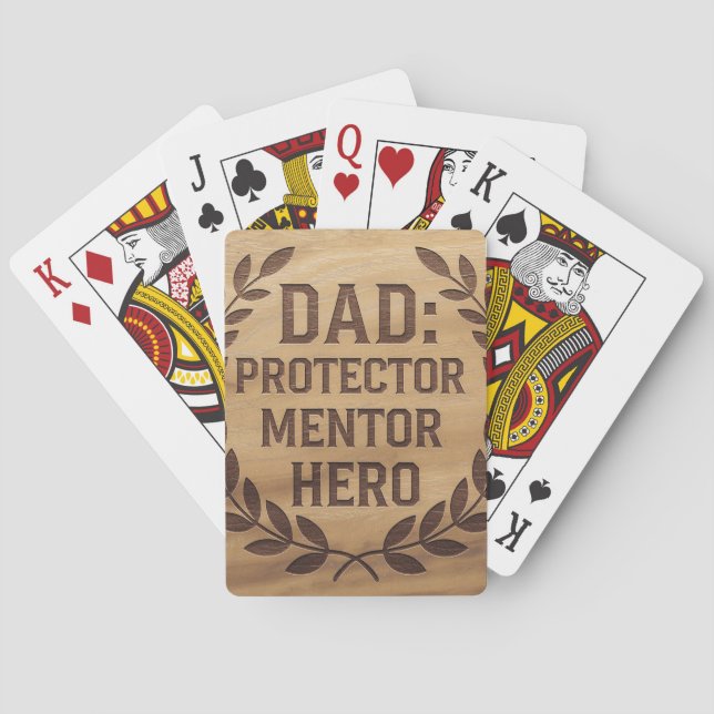  Dad: Protector, Mentor, Hero: Engraved Image Playing Cards (Back)