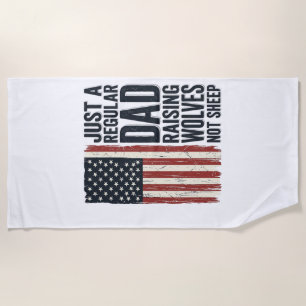 Dad Raising Wolves Patriotic Vintage Shirt Design_ Beach Towel