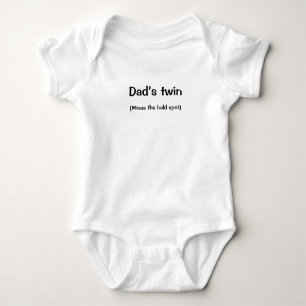Dad’s twin (minus bald spot) funny gift baby bodysuit
