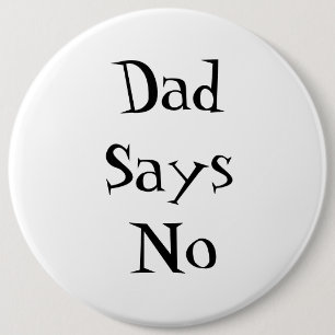 Dad Says No Button