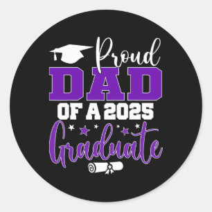 Dad Senior 2025 Proud Dad Of A Cl Of 2025 Graduate Classic Round Sticker