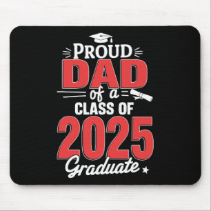Dad Senior 2025 Proud Dad Of A Cl Of 2025 Graduate Mouse Pad