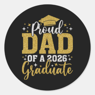Dad Senior 2026 Proud Dad Of A Cl Of 2026 Graduate Classic Round Sticker