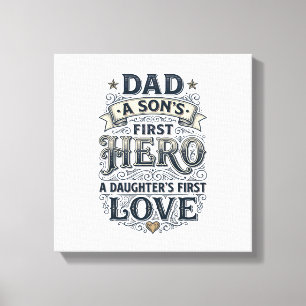 Dad Son Hero Daughter Love Vintage Typography Shir Canvas Print