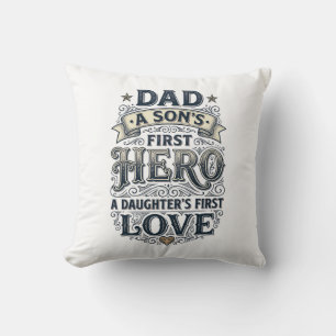 Dad Son Hero Daughter Love Vintage Typography Shir Cushion