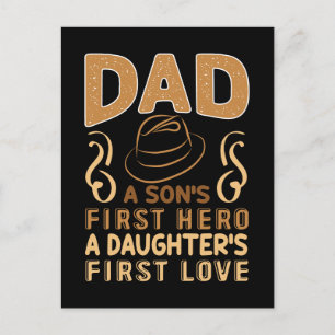 Dad - Son's First Hero, Daughter's First Love Postcard