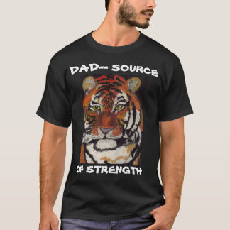 DAD, SOURCE OF STRENGTH tee