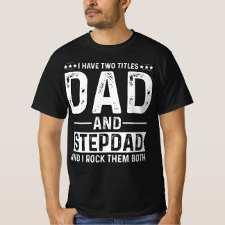 Dad & Stepdad – Double the Love T-Shirt