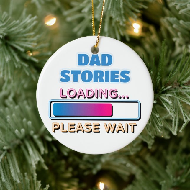 Dad Stories Loading Please Wait Ceramic Tree Decoration (Tree)