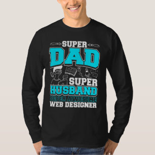 Dad Super Awesome Web Er T-Shirt