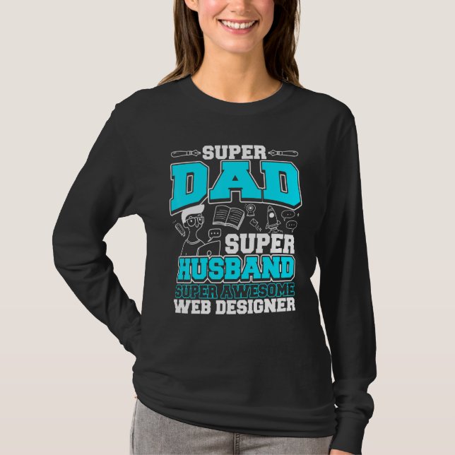 Dad Super Awesome Web Er T-Shirt (Front)