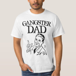 DAD T-Shirts, GANGSTER DAD T-Shirt