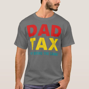 Dad Ta Now Bring The Candy Apparel T-Shirt