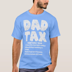 dad tax definition 1 T-Shirt