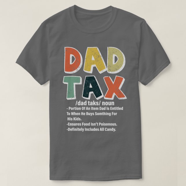 dad tax definition 2 T-Shirt (Design Front)