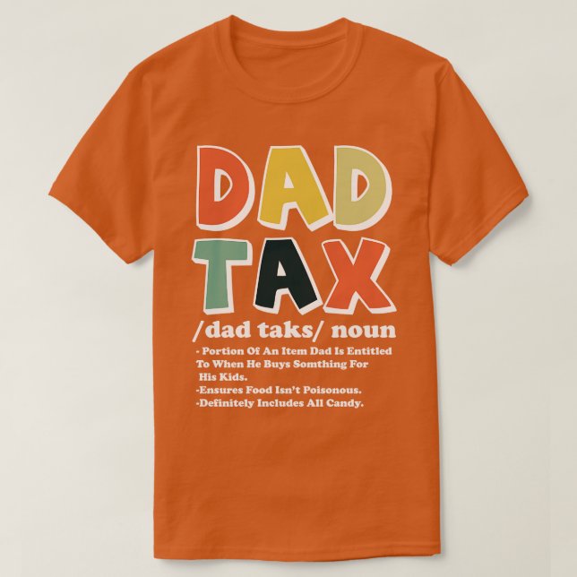 dad tax definition 3 T-Shirt (Design Front)