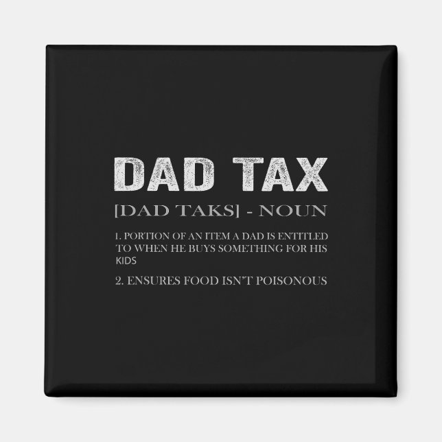 Dad Tax Definition Apparel Best Dad Definition  Magnet (Front)