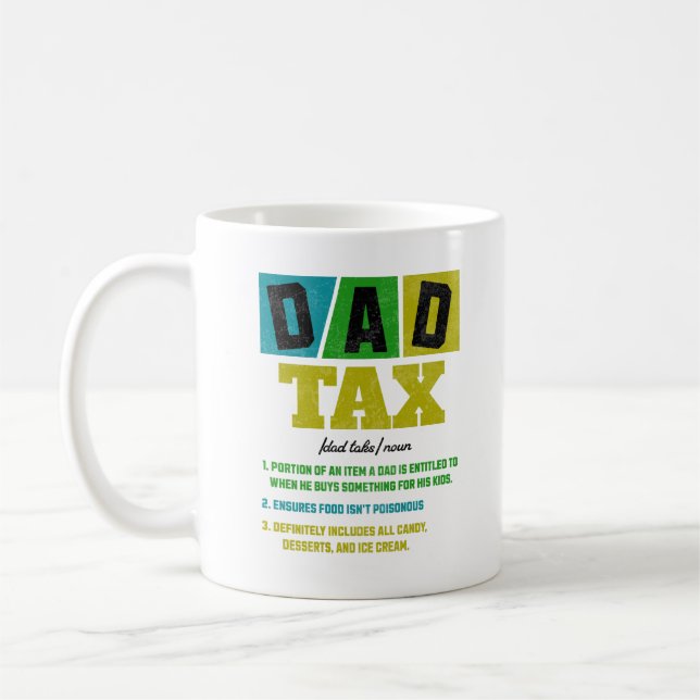 Dad Tax Definition Funny Father's Day Fun Phrase Coffee Mug (Left)