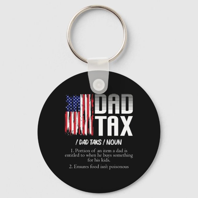 Dad Tax Definition Funny Fathers Day  Key Ring (Front)