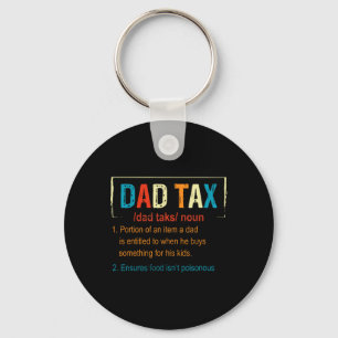 Dad Tax Definition Funny Fathers Day Men Boys Gift Key Ring