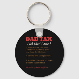 Dad Tax Definition Men Funny Father's Day 11 Key Ring