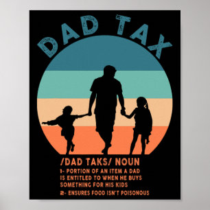 Dad Tax Definition Men Funny Father's Day 12 Poster
