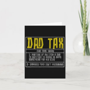 Dad Tax Definition Men Funny Father's Day 13  Card