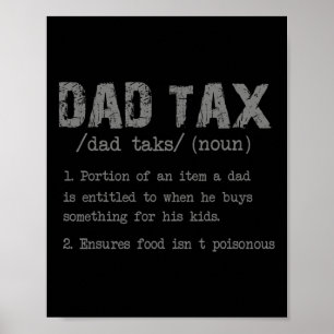 Dad Tax Definition Men Funny Father's Day 3  Poster