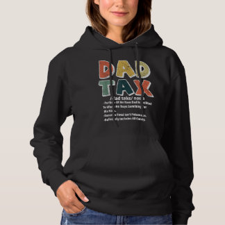 Dad Tax Funny Dad Tax Definition Fathers Day Vinta Hoodie