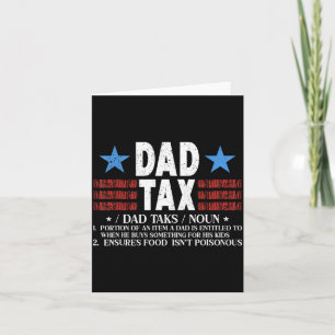Dad Tax Funny Definition Father's Day For Dad Son  Card