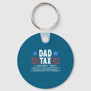 Dad Tax Funny Definition Father's Day For Dad Son  Key Ring