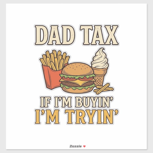 Dad Tax Funny Fast Food Dad Quote Vector Design_1 (Sheet)