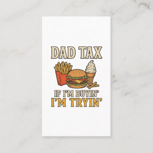 Dad Tax Funny Fast Food Dad Quote Vector Design_1 Business Card