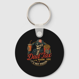 Dad Tax Funny Father's Day & 4th Of July  Key Ring