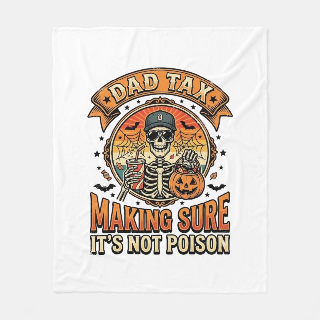 Dad Tax Funny Halloween Skeleton Candy_1 Fleece Blanket (Front)